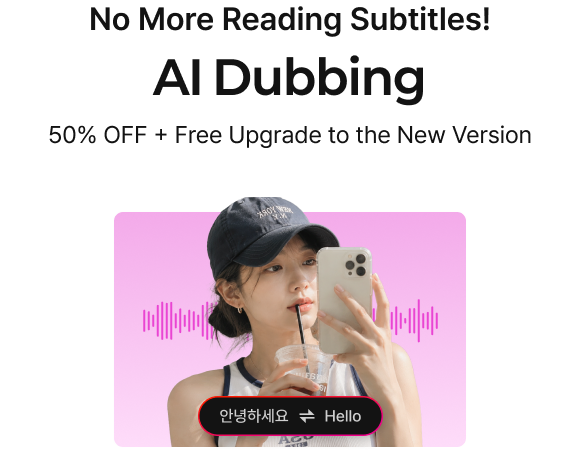 AI Auto Dubbing Upgrade Coming Soon, Buy Now & Get 50% Off with Free Upgrade!